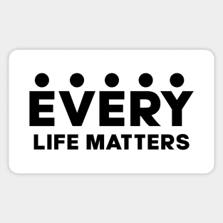 Every Life Matters Sticker